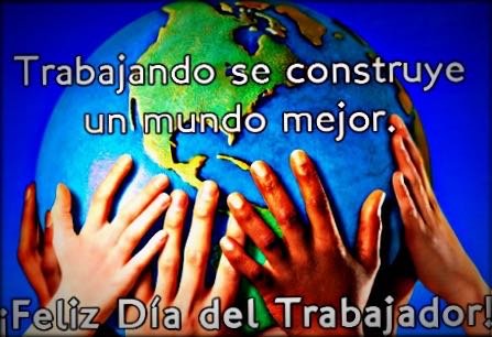 Feliz Día del Trabajador